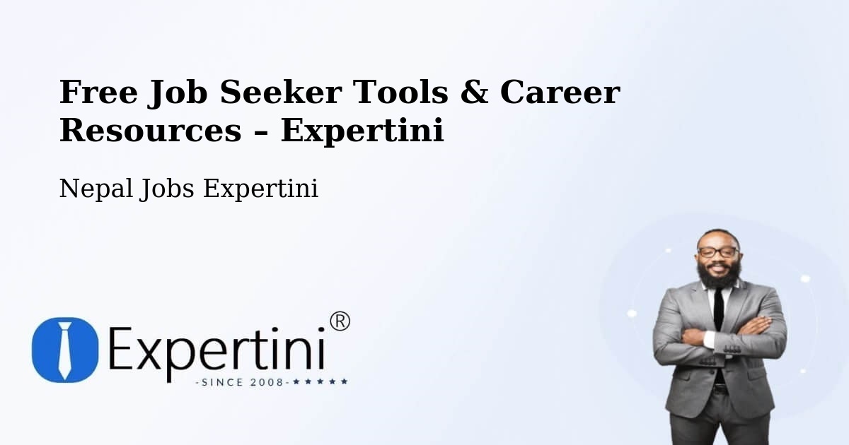 Free Job Seeker Tools & Career Resources – Dhankutā - Dhankutā, Nepal Jobs Expertini