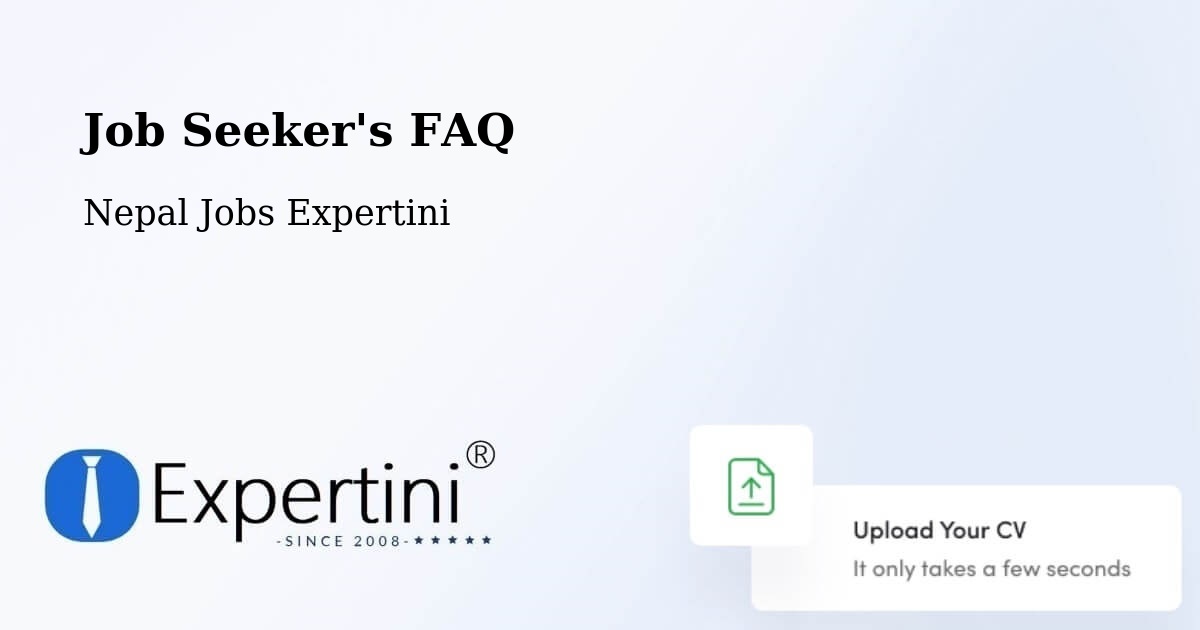 Job Seeker FAQ – Dhankutā - Nepal Jobs Expertini